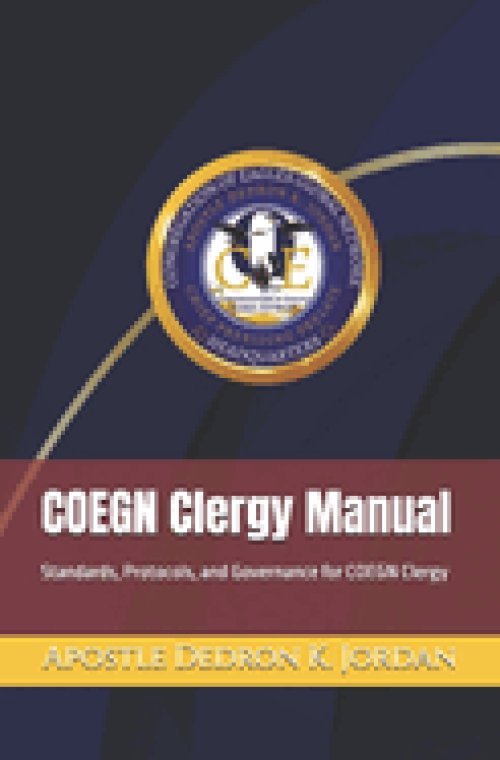 COEGN Clergy Manual: Standards, Protocols, and Governance for COEGN Clergy