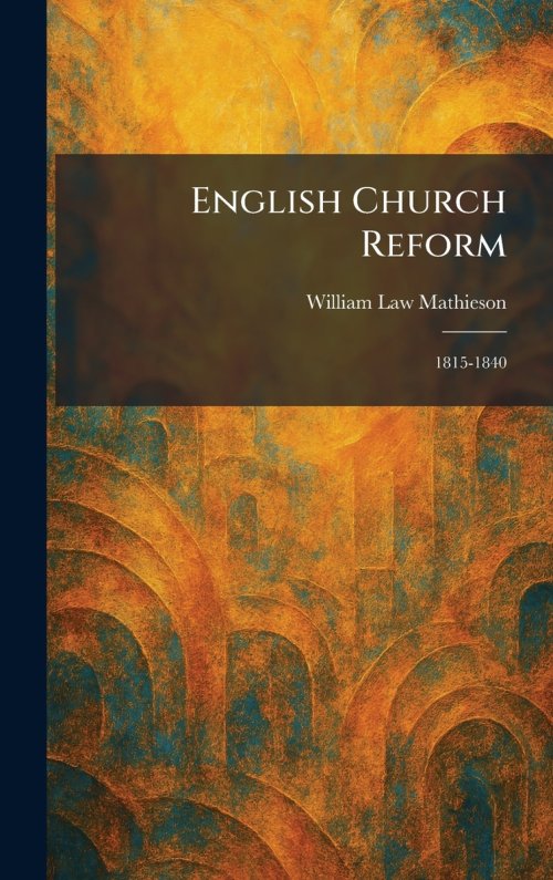 English Church Reform: 1815-1840