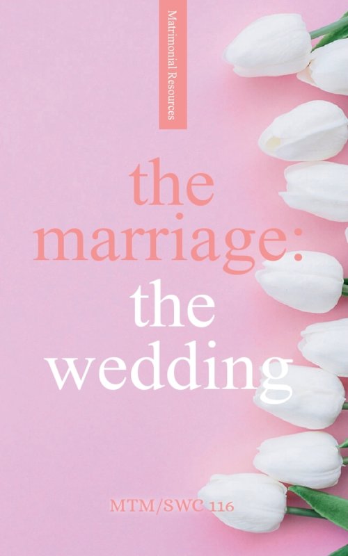 The Marriage: The Wedding