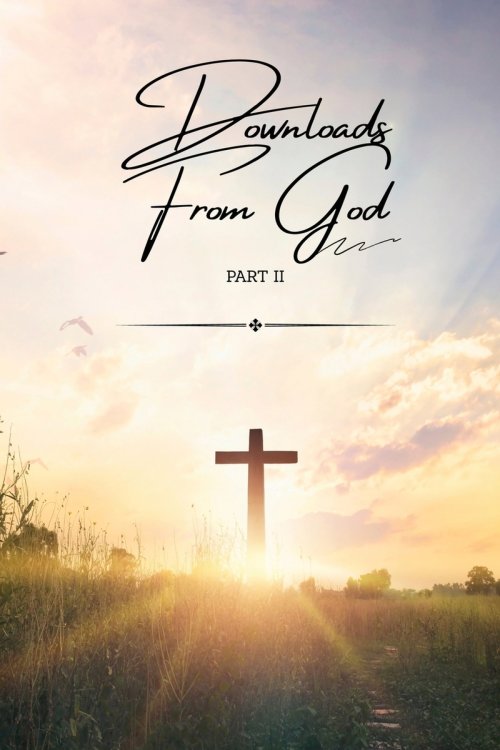Downloads From God - Part II