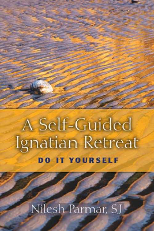 A Self-Guided Ignatian Retreat