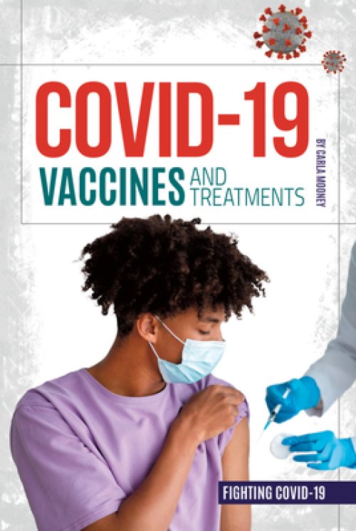 Covid-19 Vaccines And Treatments