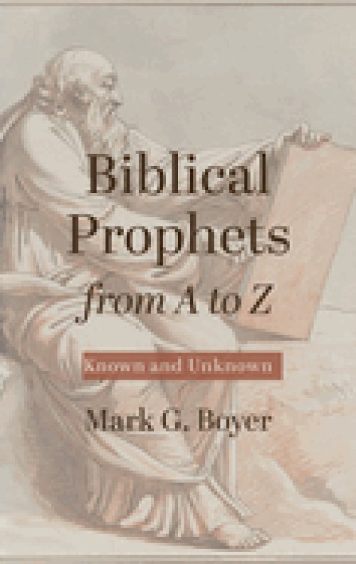 Biblical Prophets from A to Z