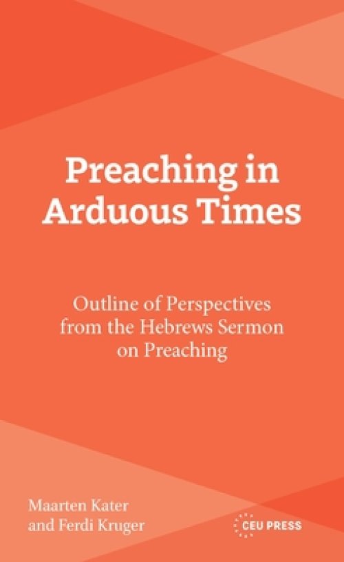 Preaching In Arduous Times