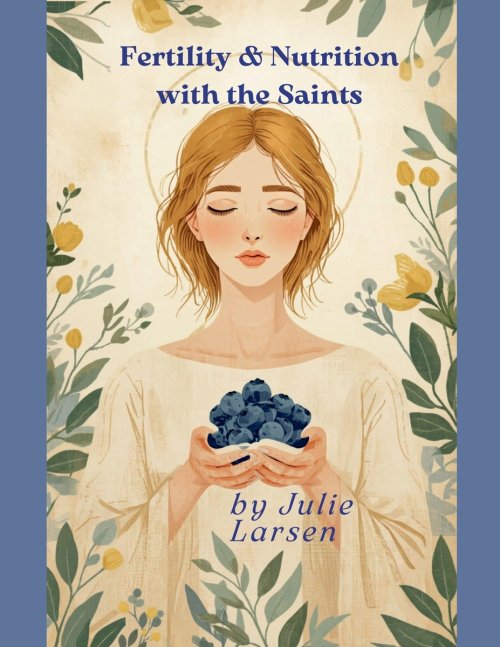 Fertility and Nutrition with the Saints