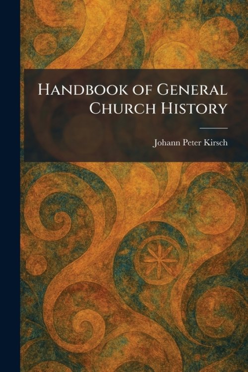 Handbook of General Church History