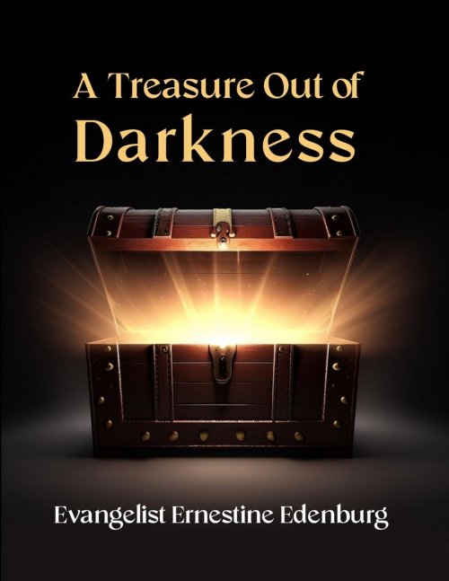A Treasure Out of Darkness