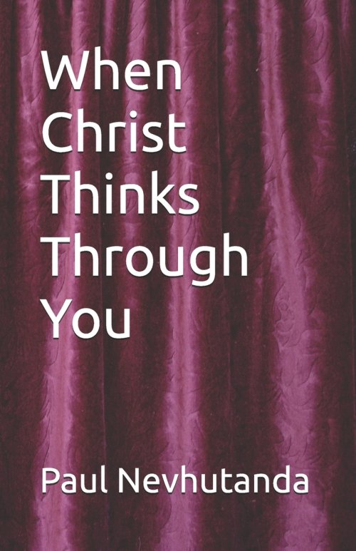 When Christ Thinks Through You