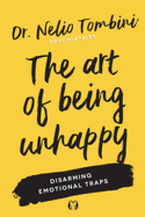 The Art of Being Unhappy: Disarming Emotional Traps