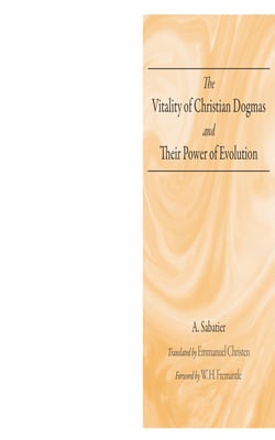 The Vitality of Christian Dogmas and Their Power of Evolution