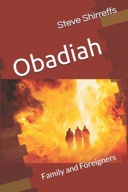 Obadiah: Family and Foreigners