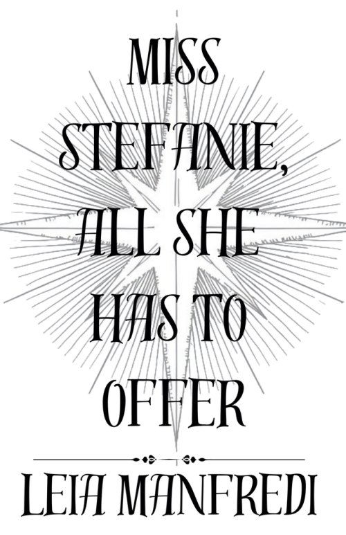 Miss Stefanie, All She Has To Offer