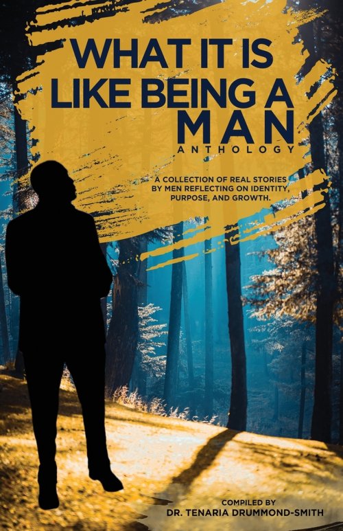 What It Is Like Being A Man