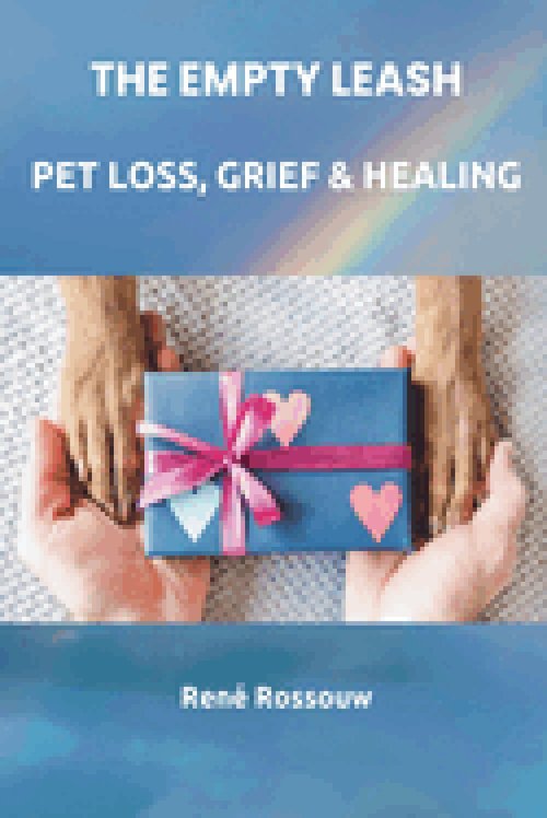 The Empty Leash - Pet Loss, Grief and Healing