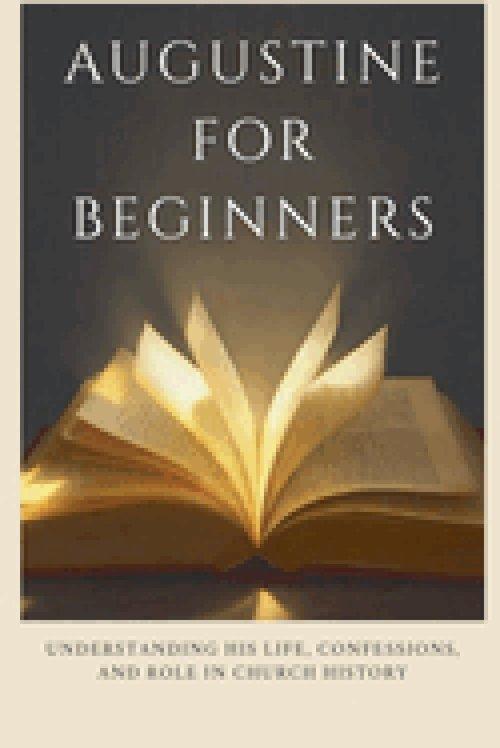 Augustine for Beginners