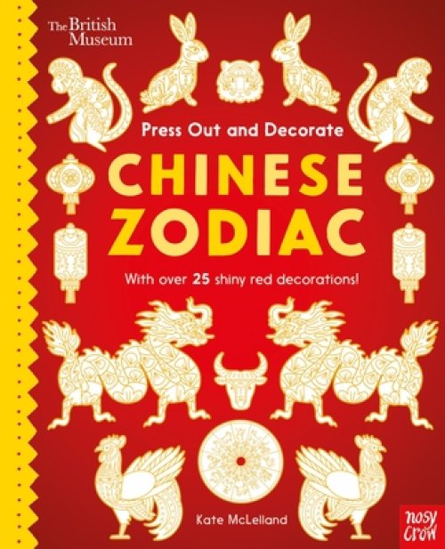 British Museum Press Out And Decorate: Chinese Zodiac
