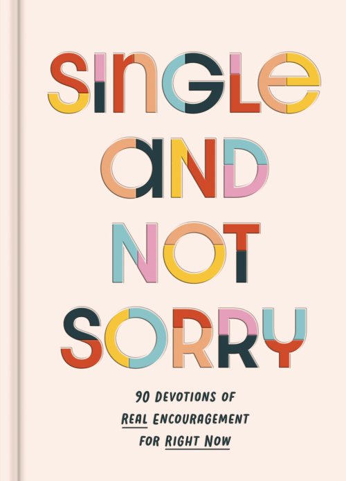 Single and Not Sorry