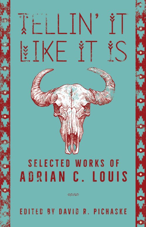 Tellin` It Like It Is – Selected Works of Adrian C. Louis