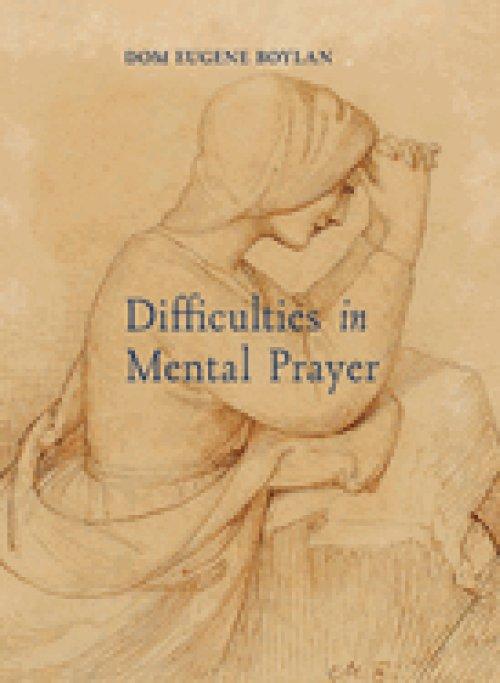 Difficulties in Mental Prayer