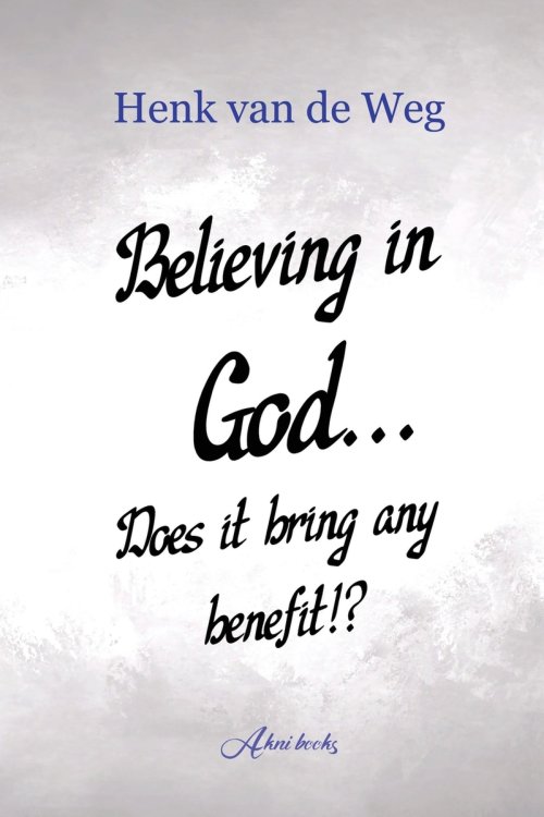 Believing in God... Does it bring any benefit!?