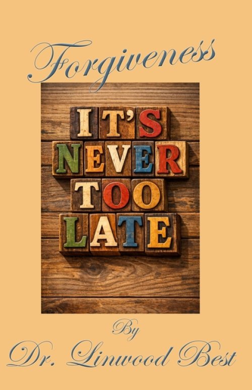Forgiveness Never Too Late