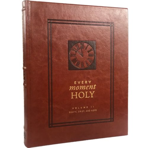Every Moment Holy, Volume II