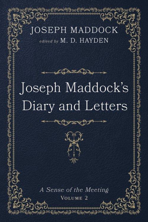 Joseph Maddock's Diary and Letters