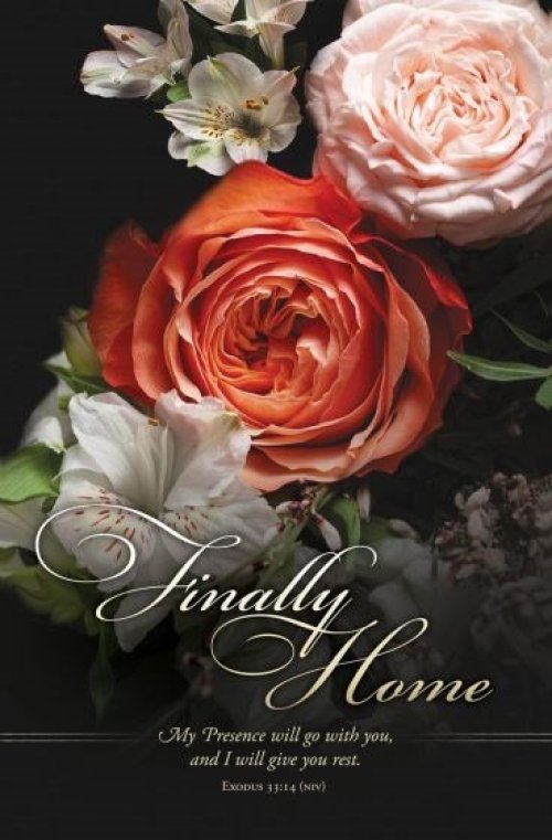 Bulletin-Finally Home: My Presence Will Go With You (Exodus 33:14  NIV) (Pack Of 100)