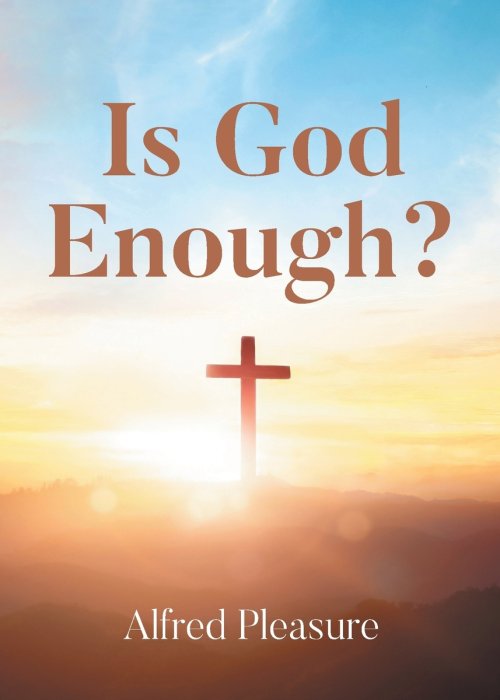 Is God Enough?