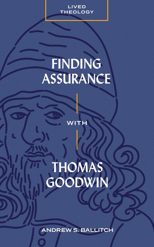 Finding Assurance with Thomas Goodwin ()