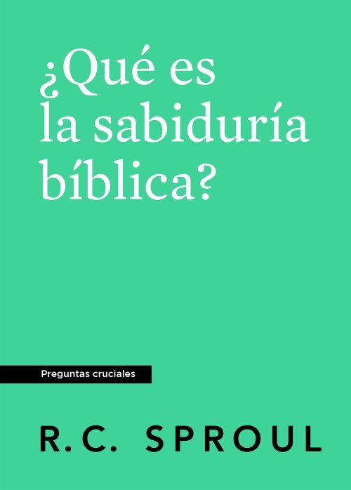 ¿Qué es la sabiduría bíblica?