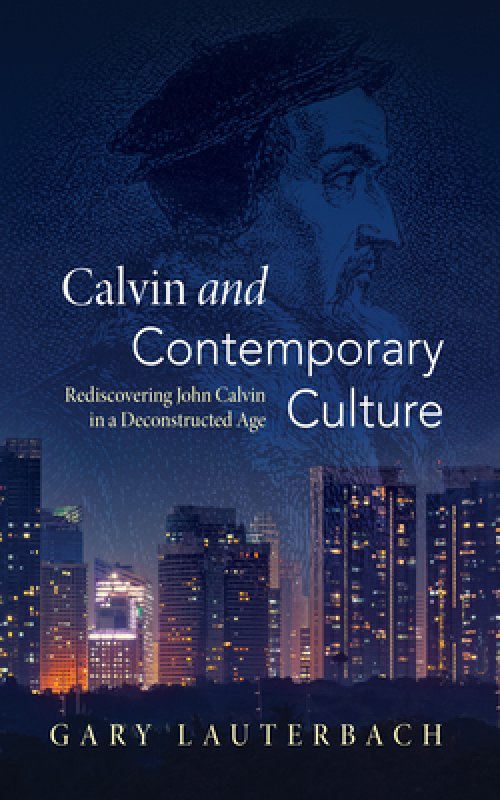 Calvin and Contemporary Culture