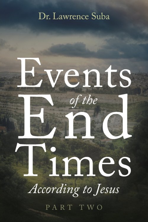 Events of the End Times According to Jesus