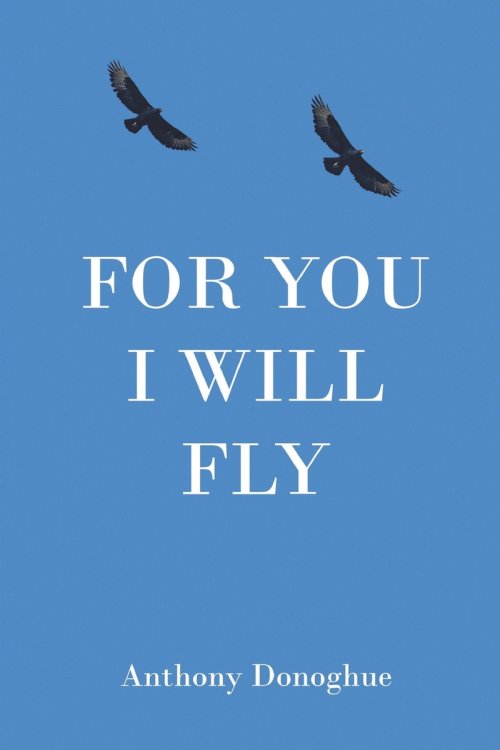 For You I Will Fly