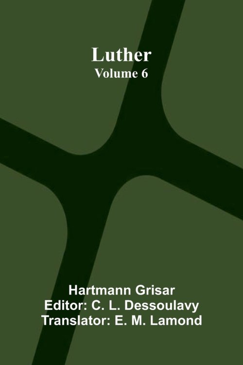 Luther (Volume 6)