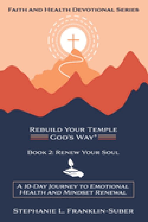 Renew Your Soul : A 10-Day Journey to Emotional Health and Mindset Renewal