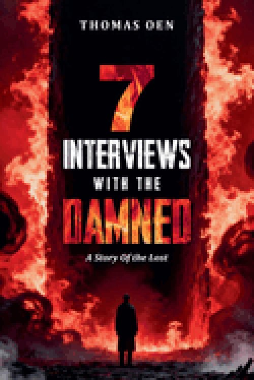 7 Interviews with the Damned