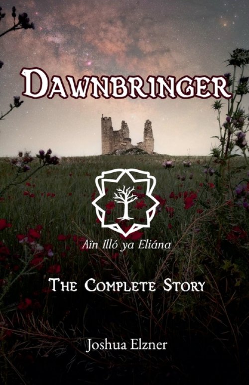 Dawnbringer: The Complete Story