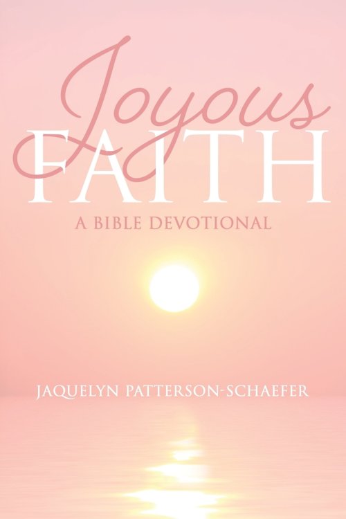 Joyous Faith: A Bible Devotional