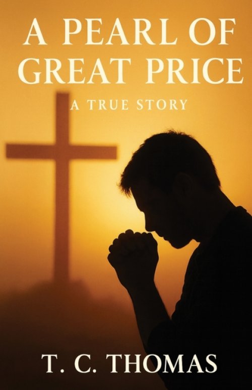 A Pearl of Great Price: A True Story