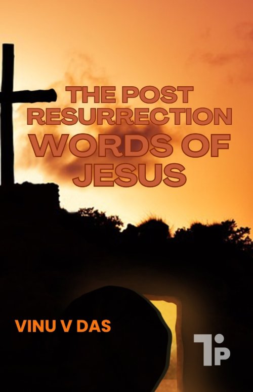 The Post-Resurrection Words of Jesus