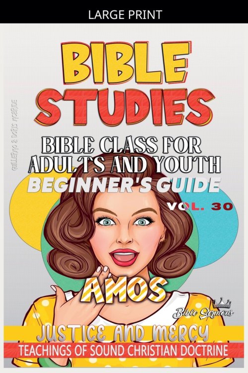 Bible Class for Adults and Youth: Beginner's Guide - Amos