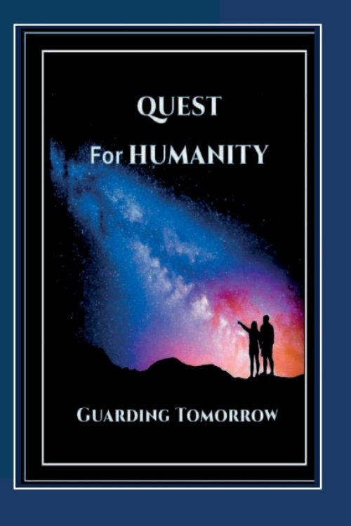 Quest for Humanity: Guarding Tomorrow