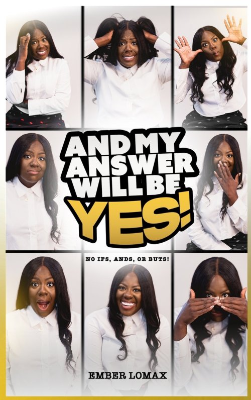 And My Answer Will Be Yes