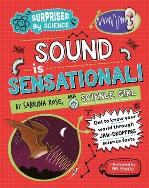 Surprised By Science: Sound Is Sensational!