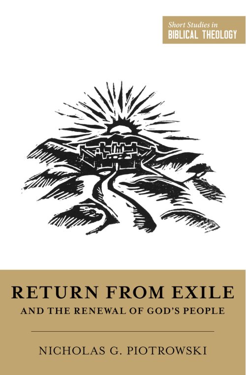 Return from Exile and the Renewal of God's People
