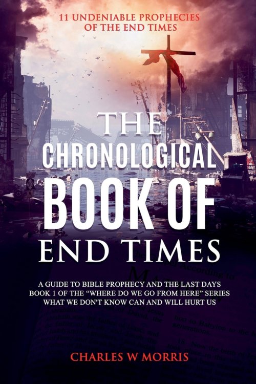 The Chronological Book Of End Times