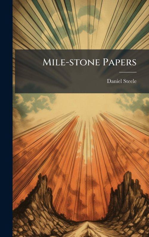 Mile-stone Papers