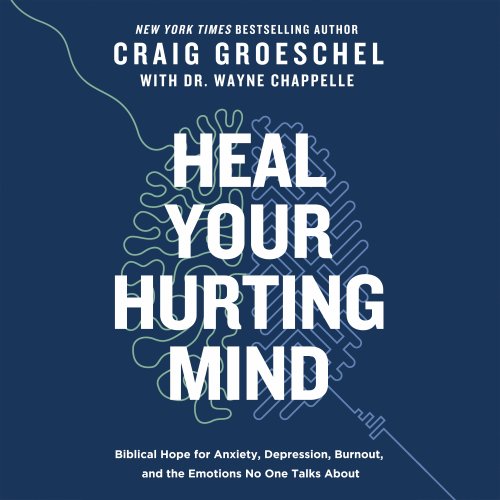 Heal Your Hurting Mind