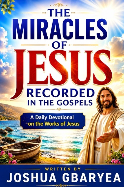 The Miracles Of Jesus Recorded In the Gospels